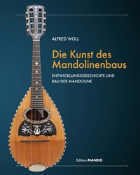 Abbildung von: Die Kunst des Mandolinenbaus - Edition Mando