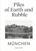 Cover: Piles of Earth and Rubble - Spector Books