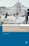 Cover: Ephemeral Spectacles, Exhibition Spaces and Museums - Amsterdam University Press