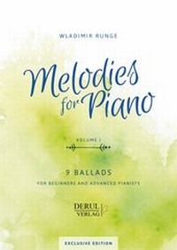 Abbildung von: MELODIES for PIANO, VOLUME I, 9 BALLADS - DERUL Verlag