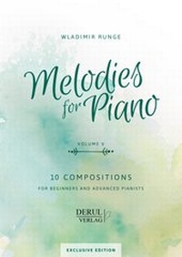 Abbildung von: MELODIES for PIANO, VOLUME V, 10 COMPOSITIONS - DERUL Verlag