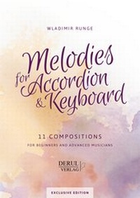 Abbildung von: MELODIES for ACCORDION & KEYBOARD, 11 COMPOSITIONS - DERUL Verlag