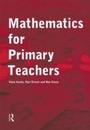 Cover: Mathematics For Primary Teachers - Routledge