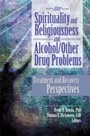 Cover: Spirituality and Religiousness and Alcohol/Other Drug Problems - Routledge