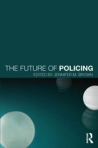 Abbildung von: The Future of Policing - Routledge
