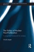 Cover: The Politics of Nuclear Non-Proliferation - Routledge