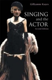 Abbildung von: Singing and the Actor - Routledge