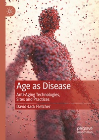 Enlarge image Cover: Age as Disease - Palgrave Macmillan