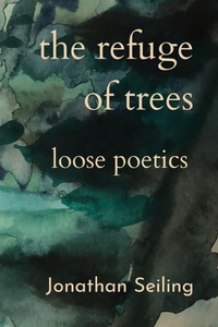 Enlarge image Cover: The Refuge of Trees - Gelassenheit Publications