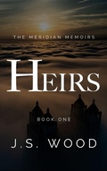 Cover: Heirs (The Meridian Memoirs, #1) - The Meridian Memoirs