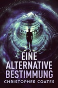 Cover: Eine alternative Bestimmung - Next Chapter