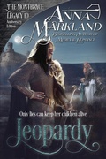 Cover: Jeopardy (The Montbryce Legacy Anniversary Edition, #10) - Anna Markland