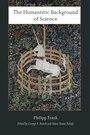 Cover: The Humanistic Background of Science - State University of New York Press