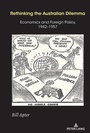 Cover: Rethinking the Australian Dilemma - Peter Lang Verlag