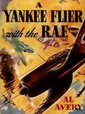Cover: A Yankee Flyer with the R.A.F. - Wildside Press