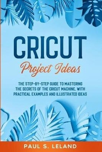 Enlarge image Cover: Cricut Project Ideas - Alessio Gaudiomonte
