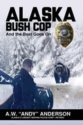 Cover: Alaska Bush Cop - Publication Consultants