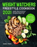 Cover: Weight Watchers Freestyle Cookbook 2021 - Daniel Press
