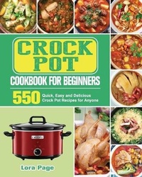 Abbildung von: Crock Pot Cookbook for Beginners - Lora Page