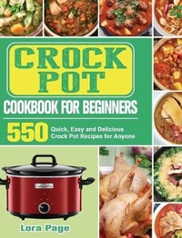 Abbildung von: Crock Pot Cookbook for Beginners - Lora Page