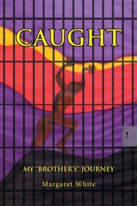 Enlarge image Cover: Caught - Page Publishing, Inc.