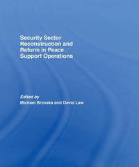 Enlarge image Cover: Security Sector Reconstruction and Reform in Peace Support Operations - Routledge