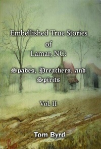 Abbildung von: Embellished True Stories of Lamar, NC - Scism Designs, LLC