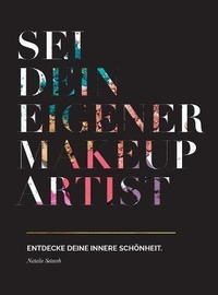 Abbildung von: Sei dein eigener Make-up Artist - Setareh Beauty