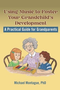 Abbildung von: Using Music to Foster Your Grandchild's Development - Cosmic Music, LLC