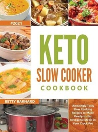 Abbildung von: Keto Slow Cooker Cookbook - Betty Barnard