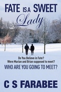 Cover: Fate Is A Sweet Lady - Farabee Publishing