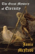 Cover: The Great Mystery of Eternity - Jamie McNabb