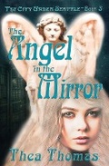 Cover: The Angel in the Mirror (The City Under Seattle, #3) - Emerson and Tilman