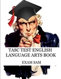 Cover: TASC Test English Language Arts Book - Exam SAM Study Aids and Media