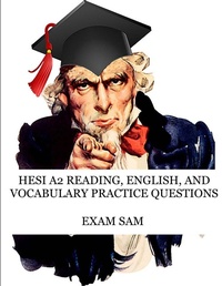 Enlarge image Cover: HESI A2 Reading, English, and Vocabulary Test Practice Questions - Exam SAM Study Aids and Media