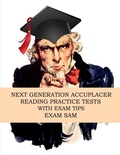 Cover: Next Generation Accuplacer Reading Practice Tests with Exam Tips - Exam SAM
