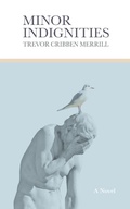 Cover: Minor Indignities - Wiseblood Books