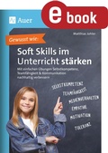Cover: Gewusst wie - Soft Skills im Unterricht st&auml;rken - Auer Verlag