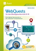 Cover: Webquests f&uuml;r den Biologieunterricht 8-10 - Auer Verlag in der AAP Lehrerwelt GmbH