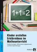 Cover: Kinder erstellen Erkl&auml;rvideos im Matheunterricht - Persen Verlag in der AAP Lehrerwelt GmbH
