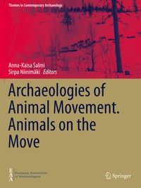 Enlarge image Cover: Archaeologies of Animal Movement. Animals on the Move - Springer