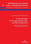 Cover: Entwicklungen im Energieregulierungs- und Wirtschaftsrecht - Peter Lang Verlag