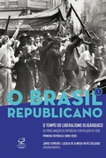 Cover: O Brasil Republicano: O tempo do liberalismo olig&aacute;rquico - vol. 1 - Civiliza&ccedil;&atilde;o Brasileira