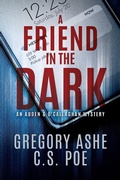 Cover: A Friend in the Dark (An Auden & O'Callaghan Mystery, #1) - Emporium Press