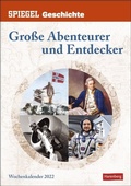 Cover: SPIEGEL GESCHICHTE Gro&szlig;e Abenteurer und Entdecker Kalender 2022 - Harenberg