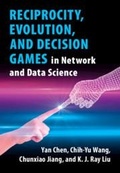 Cover: Reciprocity, Evolution, and Decision Games in Network and Data Science - Cambridge University Press