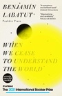 Cover: When We Cease to Understand the World - Pushkin Press