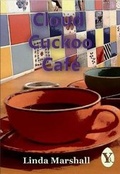 Cover: Cloud Cuckoo Cafe - Yaffle Press
