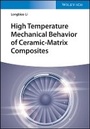 Cover: High Temperature Mechanical Behavior of Ceramic-Matrix Composites - Wiley-VCH
