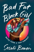Cover: Bad Fat Black Girl - HarperCollins